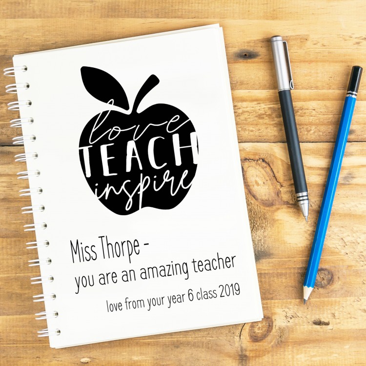 Teach Love Inspire Notebook A4